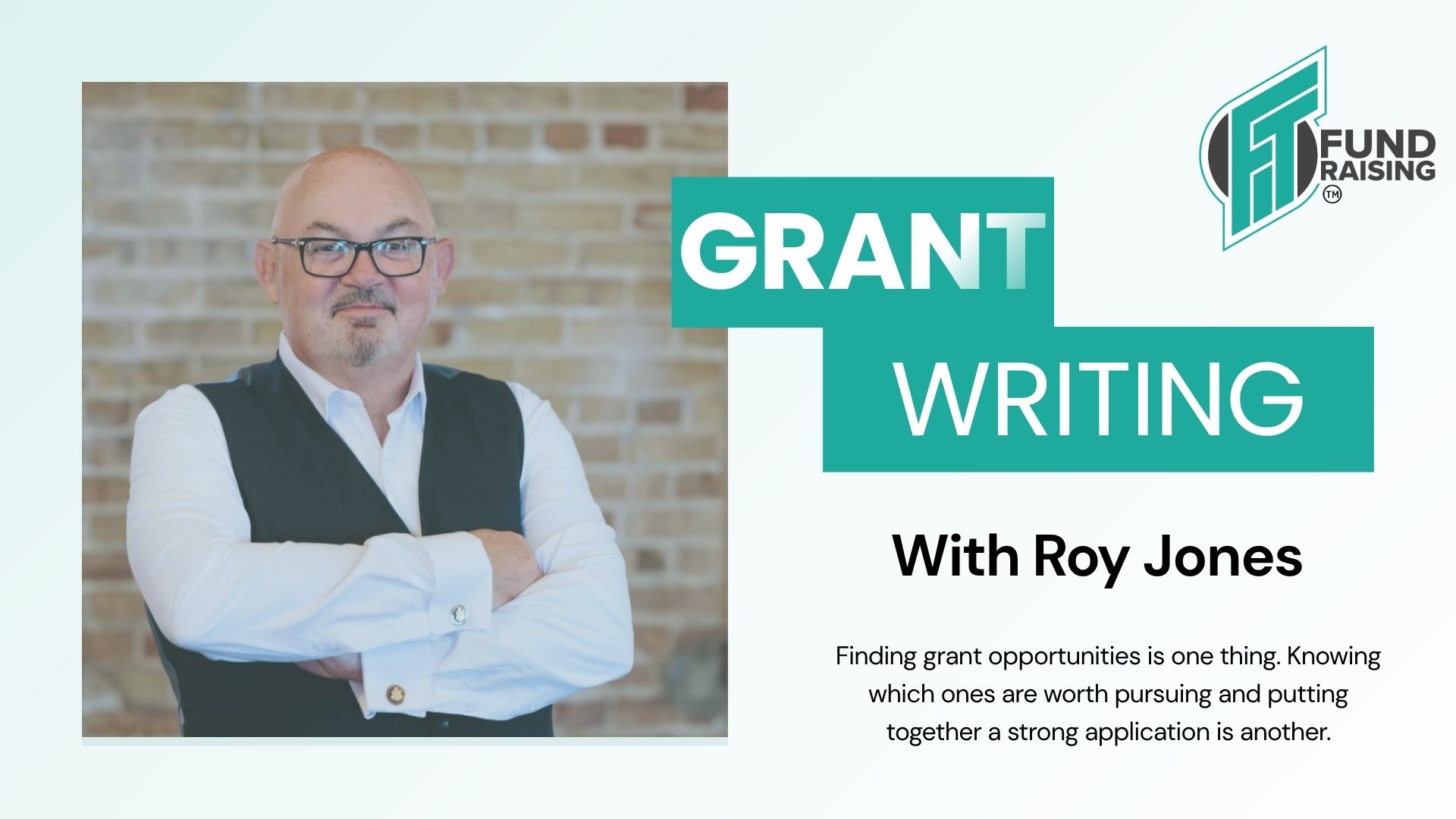 FIT Fundraising grant writing promotional graphic featuring Roy Jones